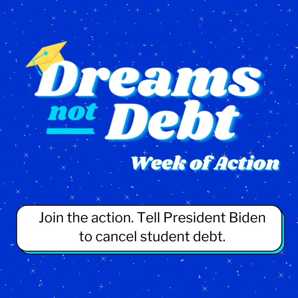 Join our Dreams Not Debt Week of Action